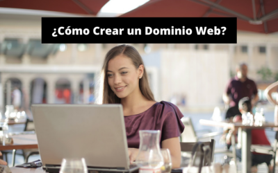 ¿Cómo Crear un Dominio Web?