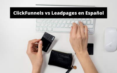 ClickFunnels vs Leadpages en Español