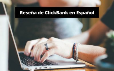 ClickBank en Español – ¿Cómo Funciona?