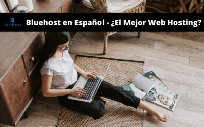 Bluehost en Español – ¿El Mejor Web Hosting?