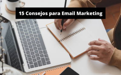 Consejos para Email Marketing: 15 Prácticas