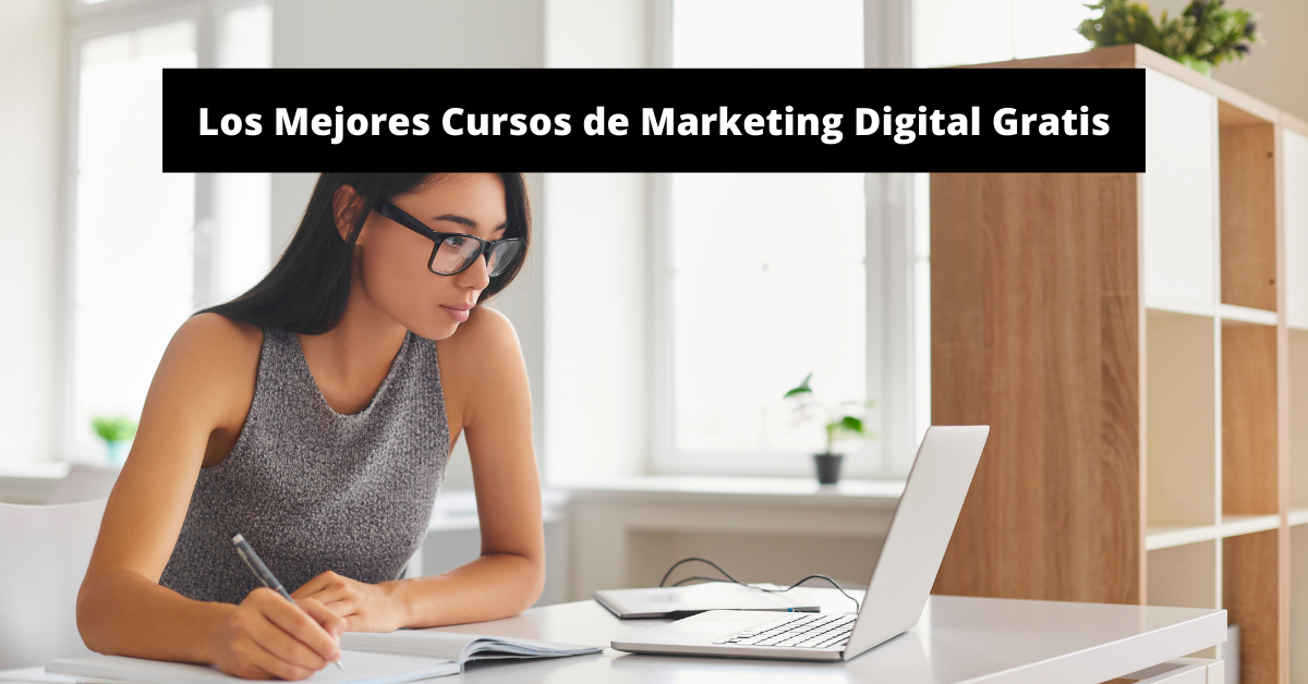 Los Mejores Cursos de Marketing Digital Gratis - El Taller del Emprendedor