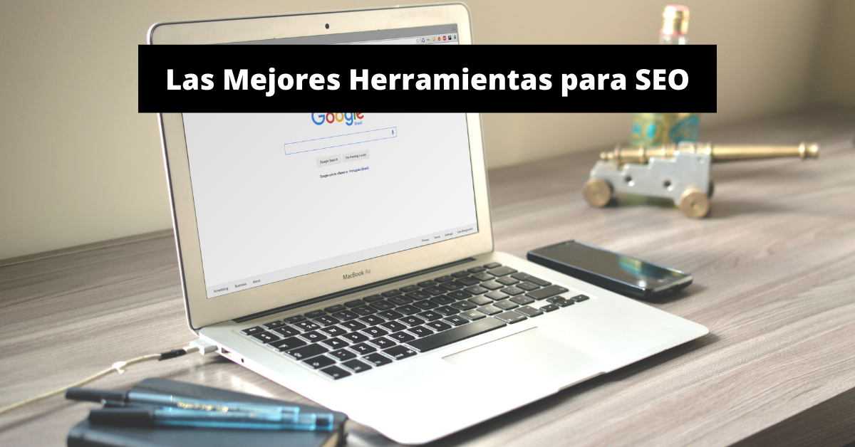 Las Mejores Herramientas para SEO y SEM