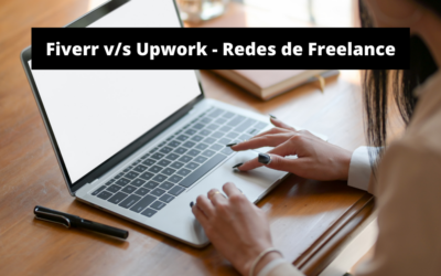 Fiverr vs Upwork: ¿Mejores Redes Freelance?