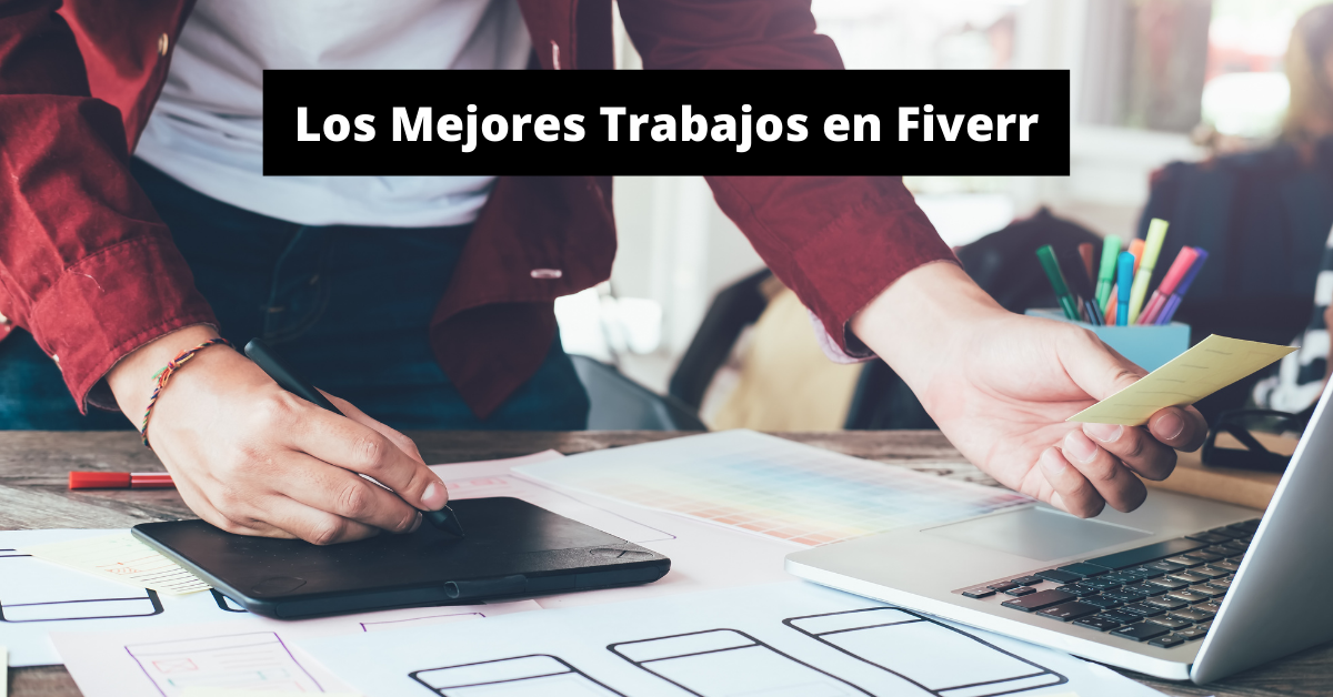 Los Mejores Trabajos en Fiverr y Gigs Exitosos