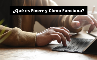 Qué es Fiverr y Cómo Funciona: Guía Español