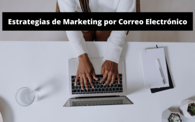 Estrategias de Email Marketing: Guía Básica