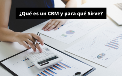 Qué es un CRM y para qué Sirve: Guía Básica