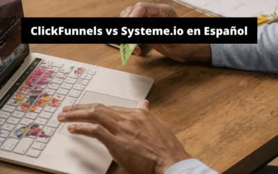 ClickFunnels vs Systeme.io en Español