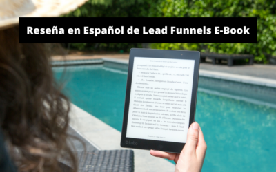 Lead Funnels: Reseña en Español del Libro