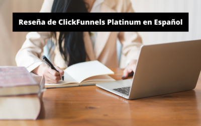 ClickFunnels Platinum Reseña en Español