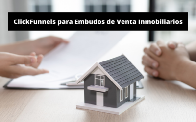 Embudos de Venta Inmobiliarios: ClickFunnels