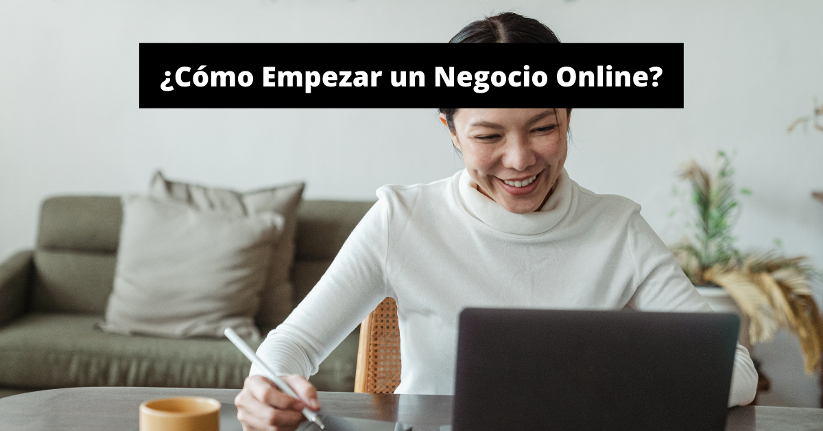 Cómo Empezar un Negocio Online desde Cero - El Taller del Emprendedor