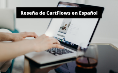 ¿Qué es CartFlows y Cómo Funciona?