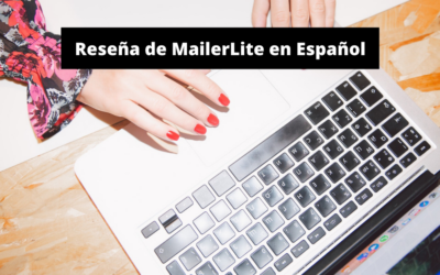 Reseña de MailerLite en Español: ¿Qué es?