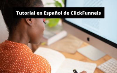 ClickFunnels Tutorial Español: Cómo Funciona