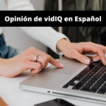 VidIQ Opinión en Español: ¿Qué es? Reseña