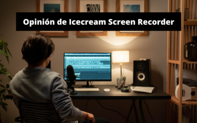 Opinión de Icecream Screen Recorder